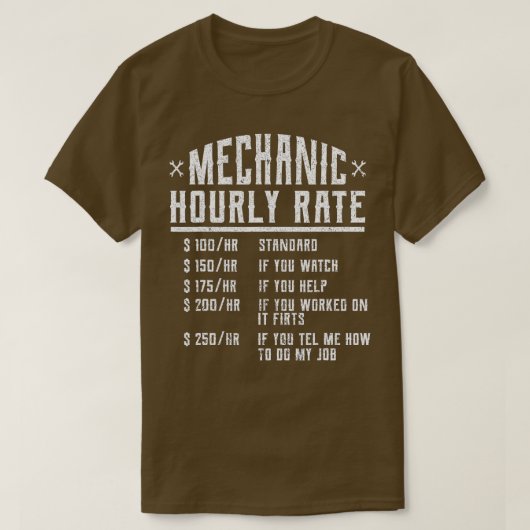 Funny Auto Mechanic Hourly Rate Gift Labor T-shirt (Design voorkant)