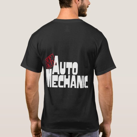 Funny Auto Mechanic T-shirt (Achterkant)