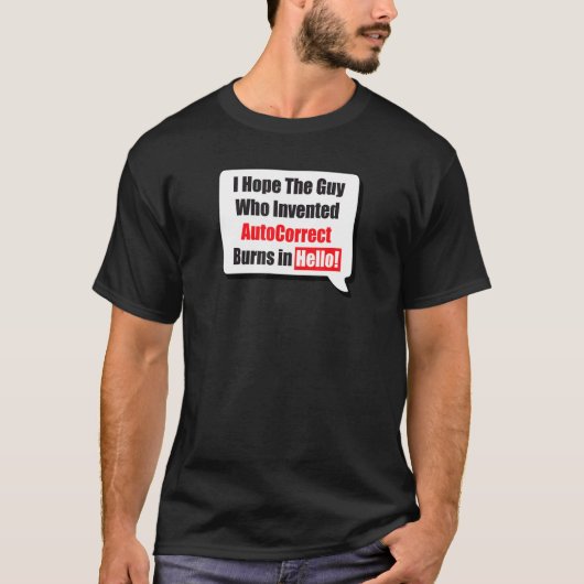 Funny AutoCorrection Quote design Graphic Apparel T-shirt (Voorkant)
