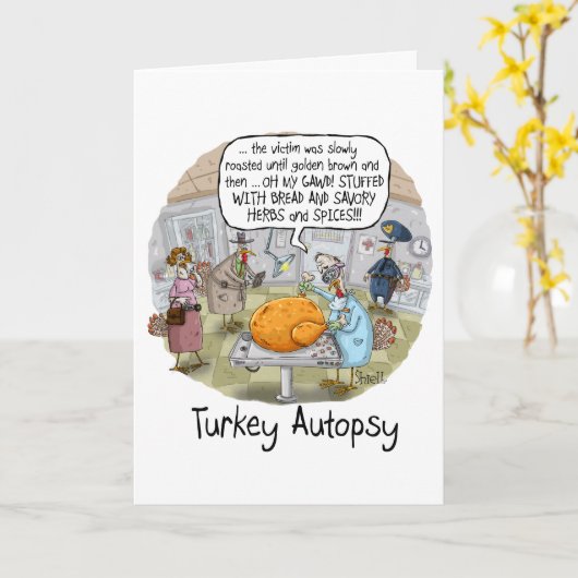 FUNNY AUTOPSY THANKSGIVING KAART en GIFT (Gele Bloem)