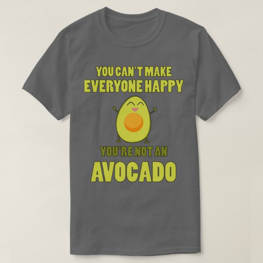 Funny Avocado Gezegde Vegan Vegetarian Gift T-shirt (Design voorkant)
