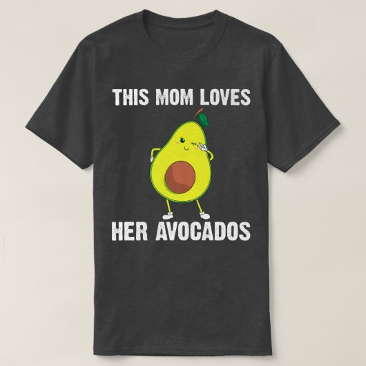 Funny Avocado Gift for mamam Moeder Healthy Desser T-shirt (Design voorkant)