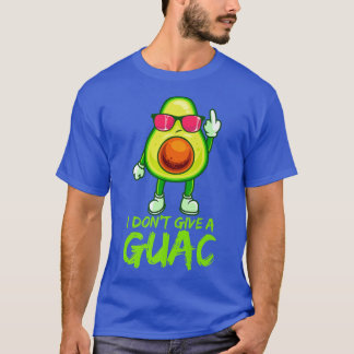 Funny avocado guacamole gezegde Dont geeft een gua T-shirt