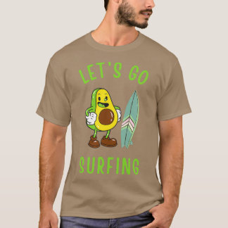 Funny Avocado Surfing Letx27s gaat over klassieke T-shirt