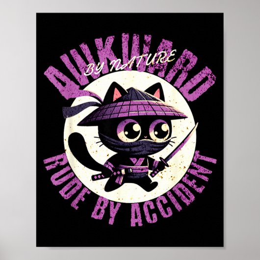 Funny Awkward Nature Quote Rude By Accident Humor  Poster (Voorkant)