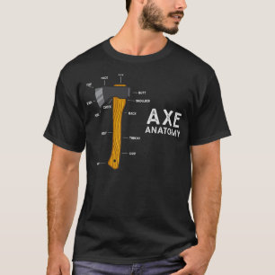 Funny Ax Humor Hatchet Woodworking Ax Throwing T-shirt
