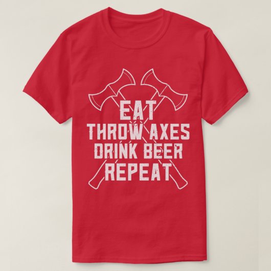 Funny Ax Throwing and Beer Drink Eat Ax Drink T-shirt (Design voorkant)