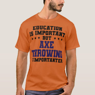 Funny Ax Throwing is belangrijk voor klassieke TSh T-shirt