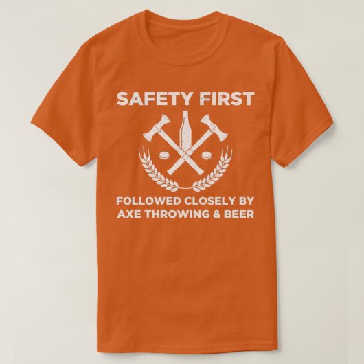 Funny Ax Throwing Safety First Ax Throwing en B T-shirt (Design voorkant)