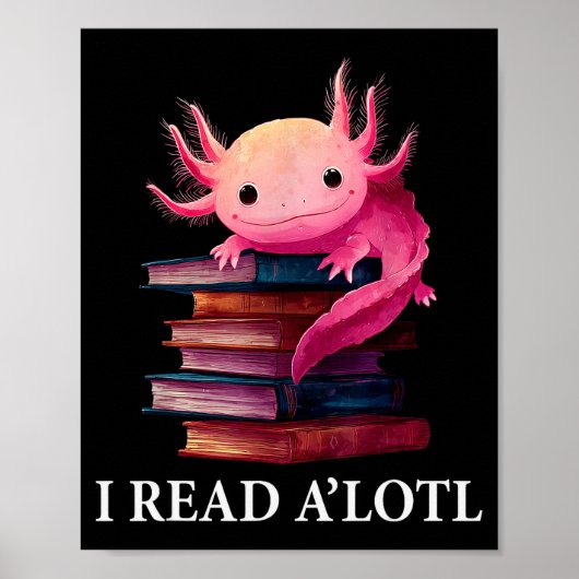 Funny Axolotl Book Lover Librarian Reading Library Poster (Voorkant)