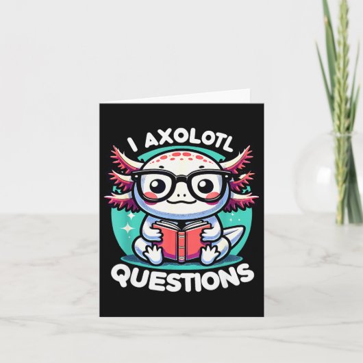 Funny Axolotl Questions Cute Axolotl Kaart (Voorkant)