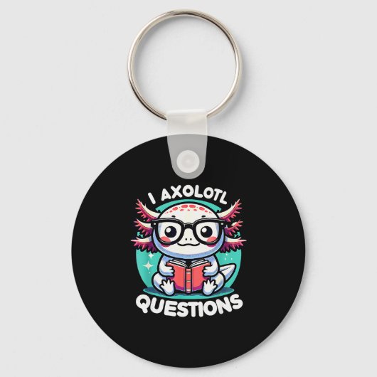 Funny Axolotl Questions Cute Axolotl Sleutelhanger (Voorkant)