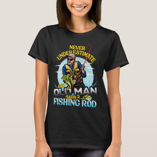 Funny B Fishing Birthday Tee - Father's Day Old Ma T-shirt (Voorkant)