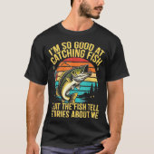 Funny B Fishing Quote Angler Snnerbait Lure Humor T-shirt (Voorkant)