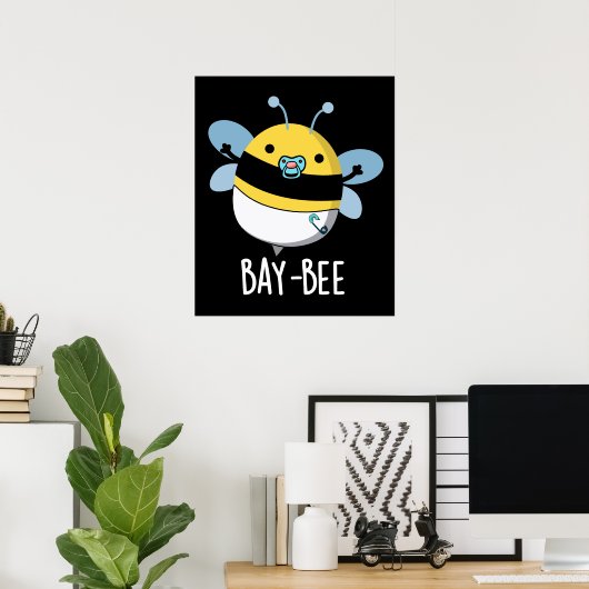 Funny Baby Bee Pun Dark BG Poster (Thuiskantoor)