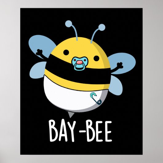 Funny Baby Bee Pun Dark BG Poster (Voorkant)