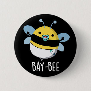 Funny Baby Bee Pun Dark BG Ronde Button 5,7 Cm