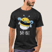 Funny Baby Bee Pun Dark BG T-shirt (Voorkant)