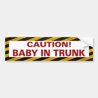 Funny Baby in Trunk Bumpersticker