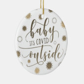 Funny BABY ITS COVID BUITEN 2020 Gold Keramisch Ornament (Rechts)