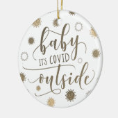 Funny BABY ITS COVID BUITEN 2020 Gold Keramisch Ornament (Links)