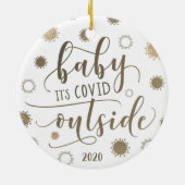 Funny BABY ITS COVID BUITEN 2020 Gold Keramisch Ornament (Achterkant)