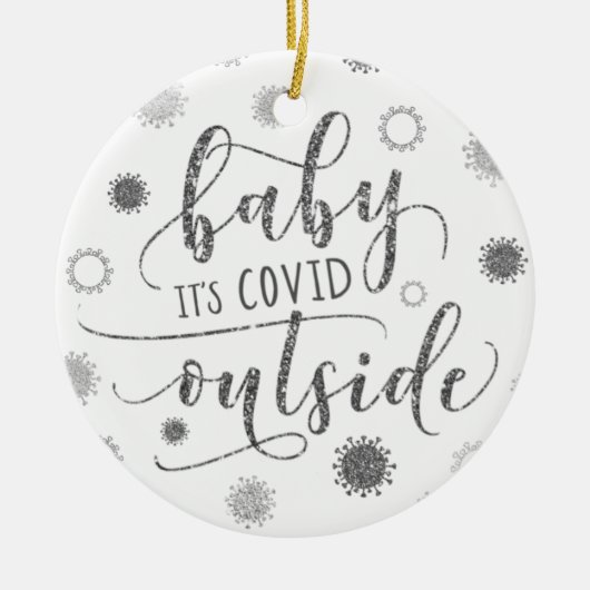 Funny BABY ITS COVID BUITEN 2020 Silver Glitter Keramisch Ornament (Voorkant)