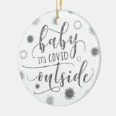 Funny BABY ITS COVID BUITEN 2020 Silver Glitter Keramisch Ornament (Links)