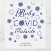 Funny BABY ITS COVID BUITEN blauw gepersonaliseerd Wijn Etiket (Enkel label)