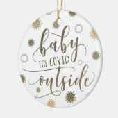 Funny BABY ITS COVID BUITEN de overlevende quarant Keramisch Ornament (Links)