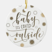Funny BABY ITS COVID BUITEN Foto Keramisch Ornament (Voorkant)