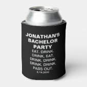 Funny Bachelor Party Eat Drink Pass Out Custom Blikjeskoeler (Blikje Voorkant)