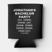 Funny Bachelor Party Eat Drink Pass Out Custom Blikjeskoeler (Voorkant)