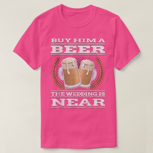 Funny Bachelor PartyKoop hem een bierbruiloft in d T-shirt (Design voorkant)