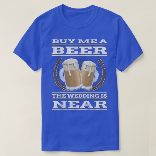 Funny Bachelor PartyKoop me een bierbruiloft in de T-shirt (Design voorkant)