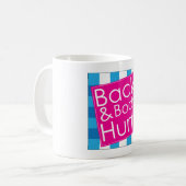 Funny back and body Hurts Koffiemok (Voorkant links)