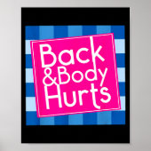 Funny Back Body Hurts Quote Exercise Workout Gym  Poster (Voorkant)