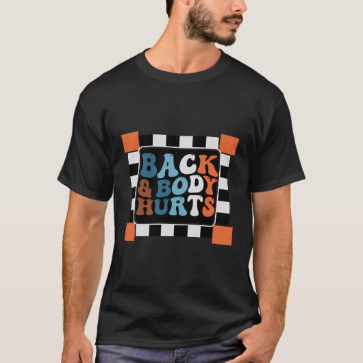 Funny Back Body Hurts T-shirt Quote Exercout G (Voorkant)