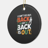 Funny Back Pain Chiropractic Quote Keramisch Ornament (Links)