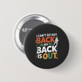 Funny Back Pain Chiropractic Quote Ronde Button 5,7 Cm (Voorkant /achterkant)
