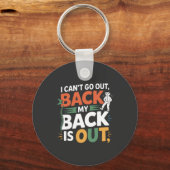 Funny Back Pain Chiropractic Quote Sleutelhanger (Voorkant)