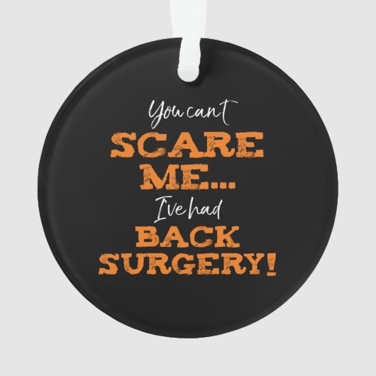 Funny Back Surgery Recovery ‘Scare’ Ornament (achterkant)