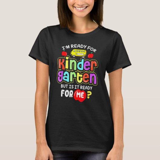 Funny Back To School I'm Ready Kindergarten Back S T-shirt (Voorkant)