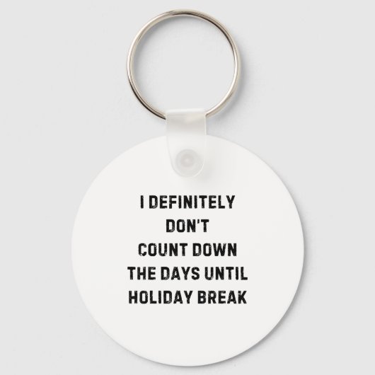 Funny Back To School Teacher Outfit I Definitely D Sleutelhanger (Voorkant)