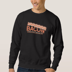 Funny Bacon maakt alles beter Trui