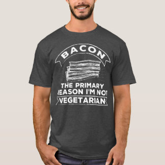 Funny Bacon waarom ik geen vegetarische boeren ben T-shirt