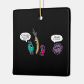 Funny Bacteria Pun Biology Science Bioloog Keramisch Ornament (Links)