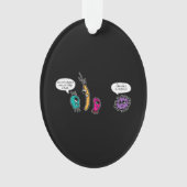 Funny Bacteria Pun Biology Science Bioloog Ornament (voorkant)