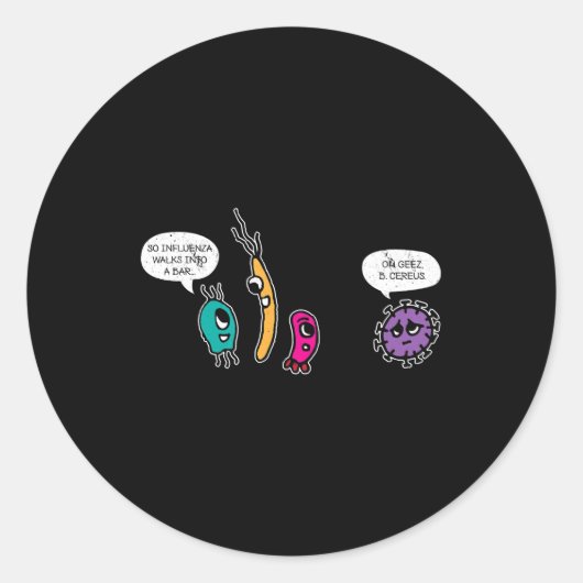 Funny Bacteria Pun Biology Science Bioloog Ronde Sticker (Voorkant)