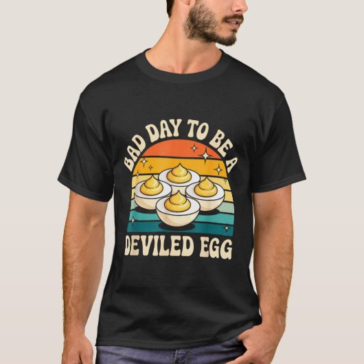 Funny Bad Day To Be A Deviled Egg Meme T-shirt (Voorkant)